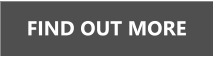 FIND OUT MORE
